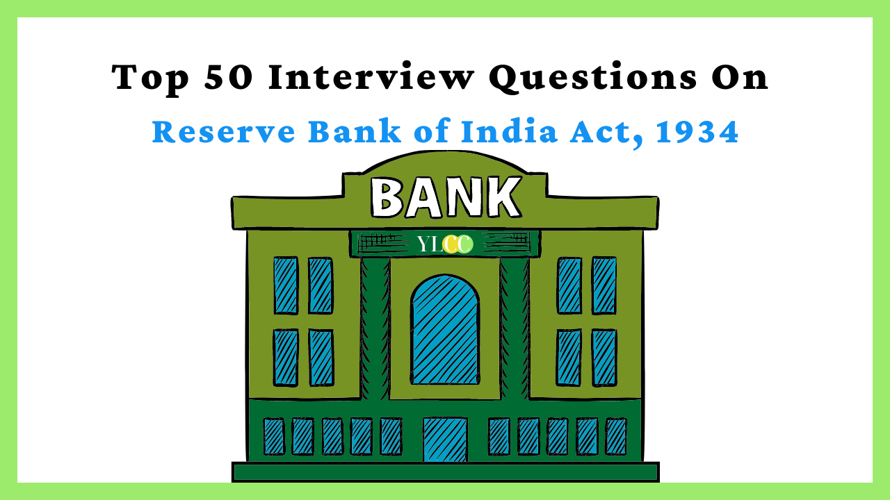 Top 50 Interview Questions On Reserve Bank Of India Act, 1934