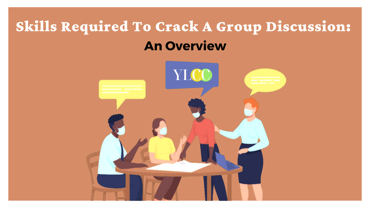 Skills Required To Excel In A Group Discussion - YLCC