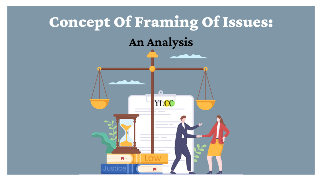 Concept Of Framing Issues An