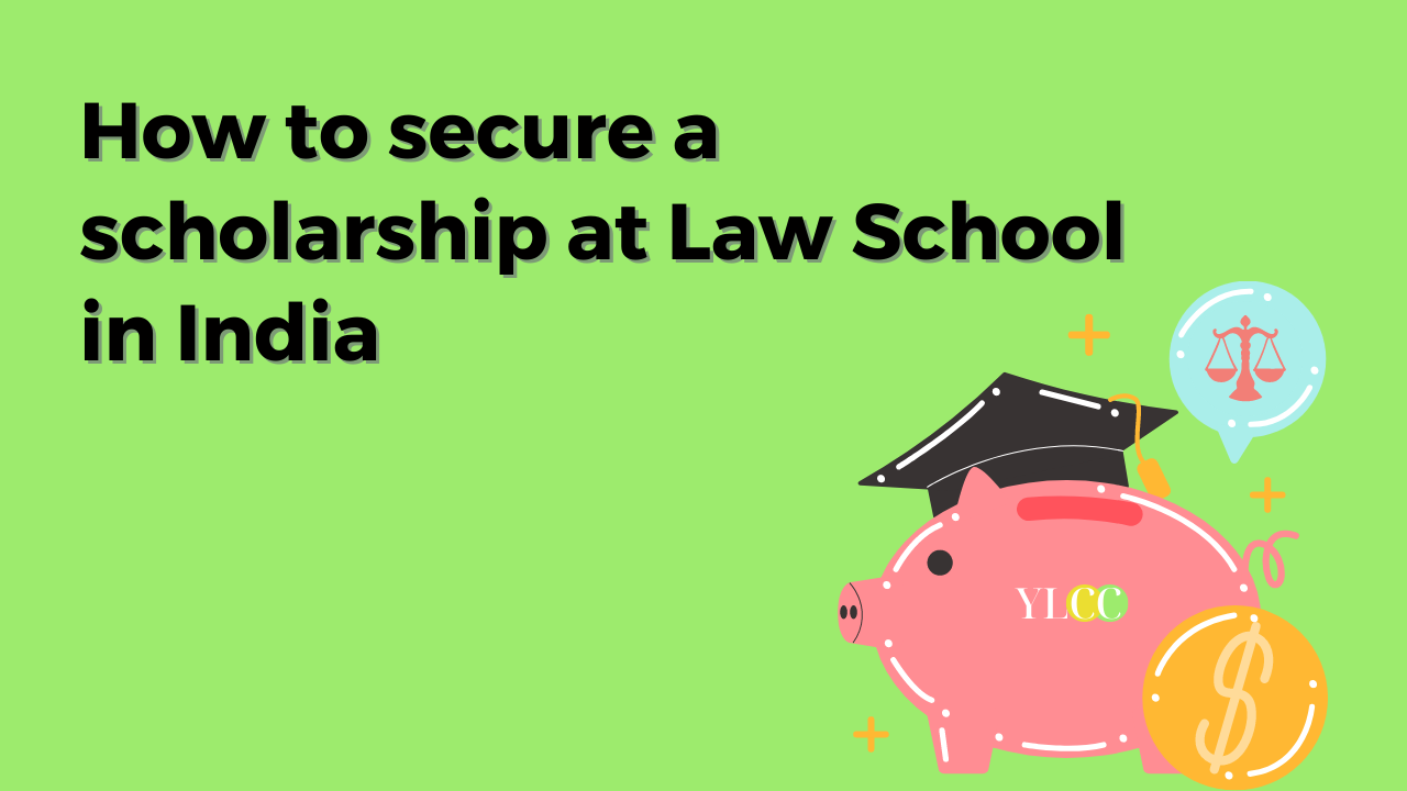 How To Secure A Scholarship At Law School In India?