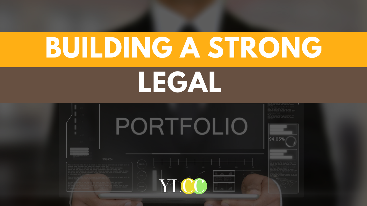 Building a Strong Legal Portfolio! YLCC