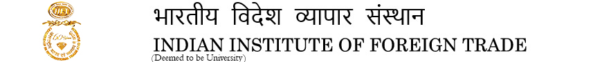 Job Opportunity (Professor of Practice) @ Indian Institute of Foreign Trade (IIFT): Apply Now!